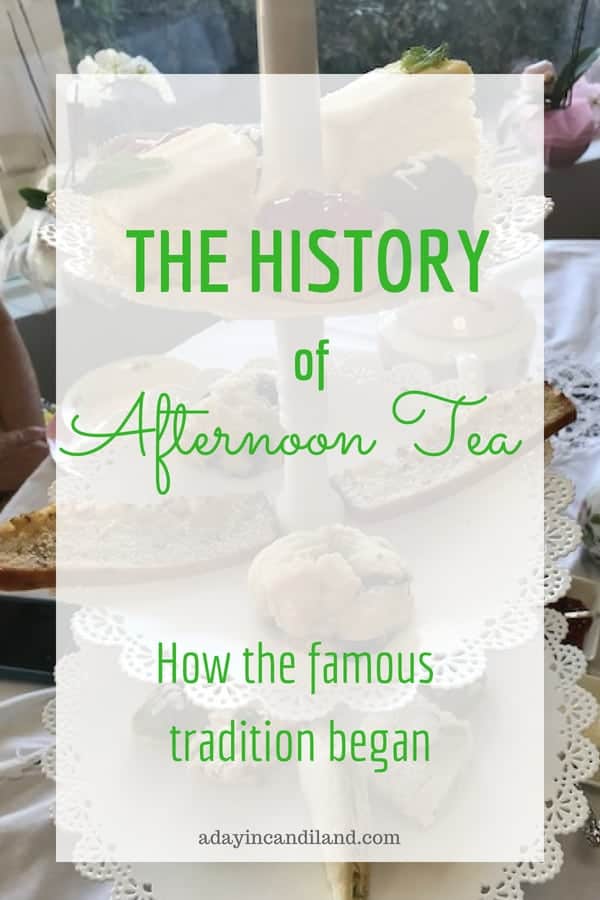 History of Afternoon Tea. How the famous tradition began