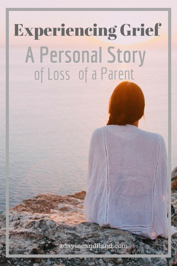 Experiencing Grief A personal Story of a Loss of a Parent (1)