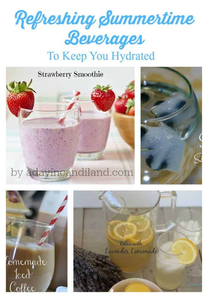 Refreshing Summertime Beverages to keep you hydrated