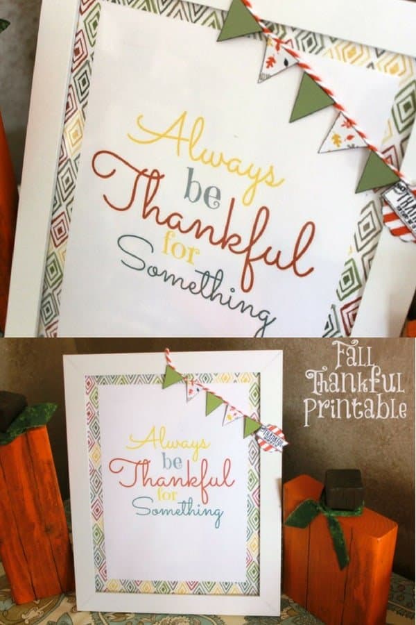 Always Be Thankful Fall Printable. Being Thankful. White Framed Printable. (1)