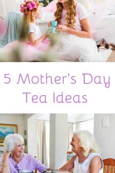 5 Mother's Day Afternoon Tea Ideas