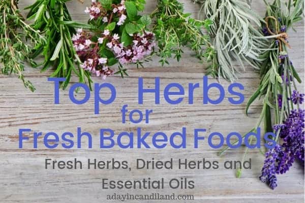 Top Herbs for Fresh Baked Goods