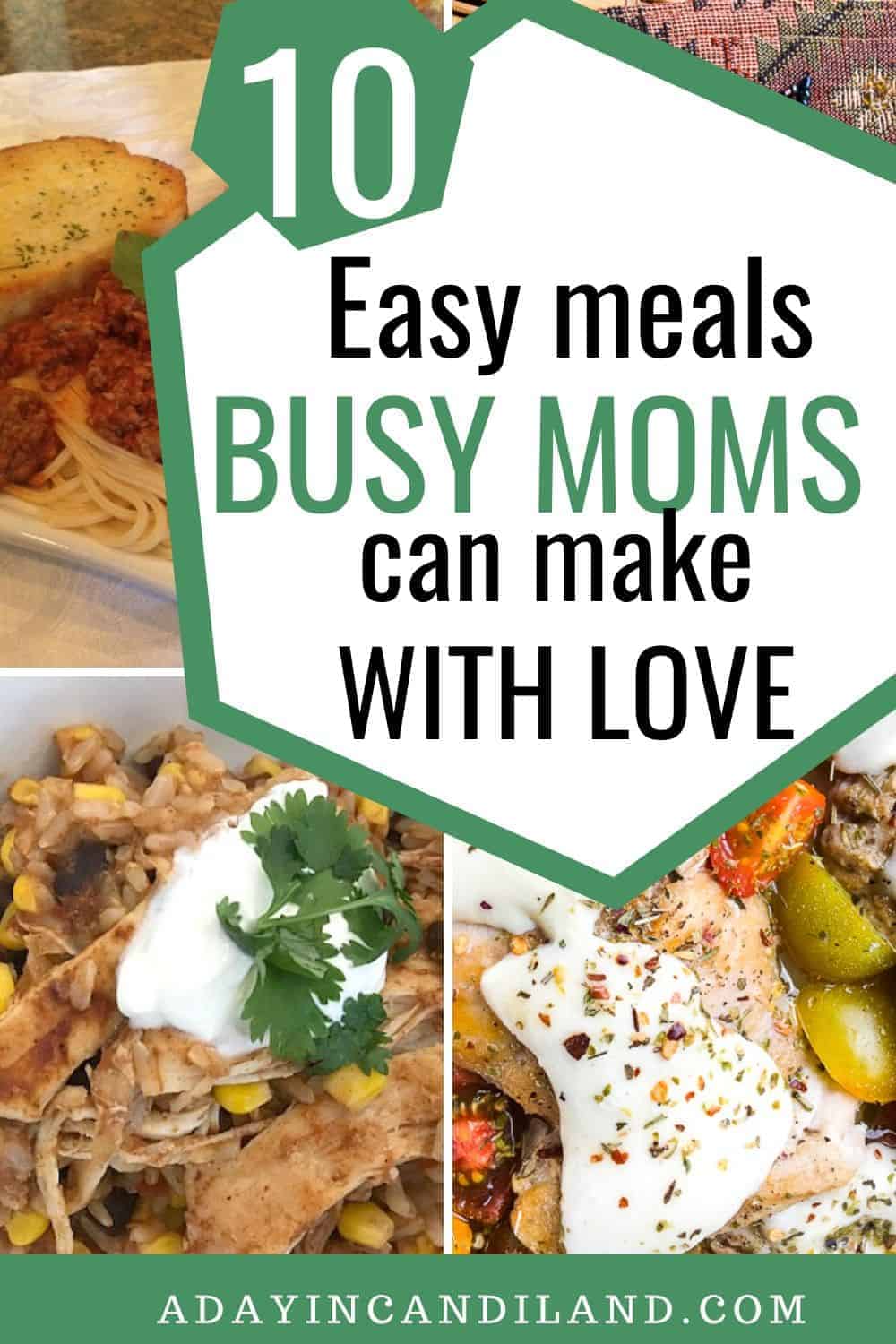 10 Easy Meals For Busy Moms A Day In Candiland 10-easy-meals-for-busy-moms-a-day-in-candiland