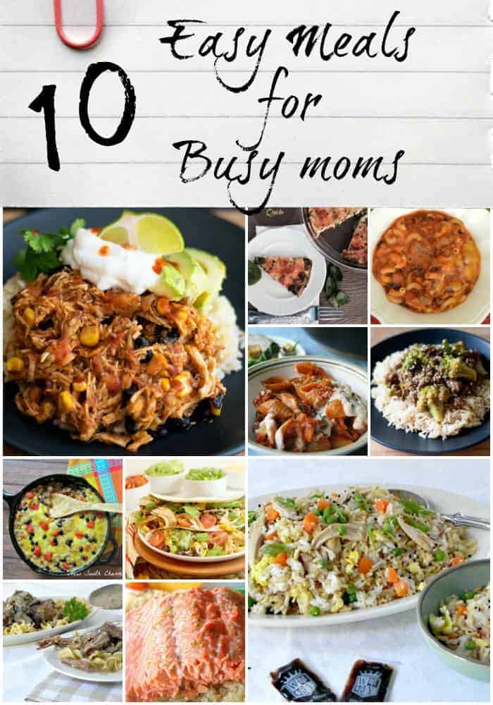 10 Easy Meals for Busy Moms A Day In Candiland