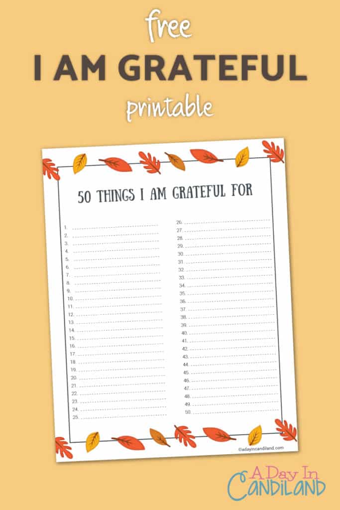 50 Things I Am Grateful For Printable- A Day In Candiland