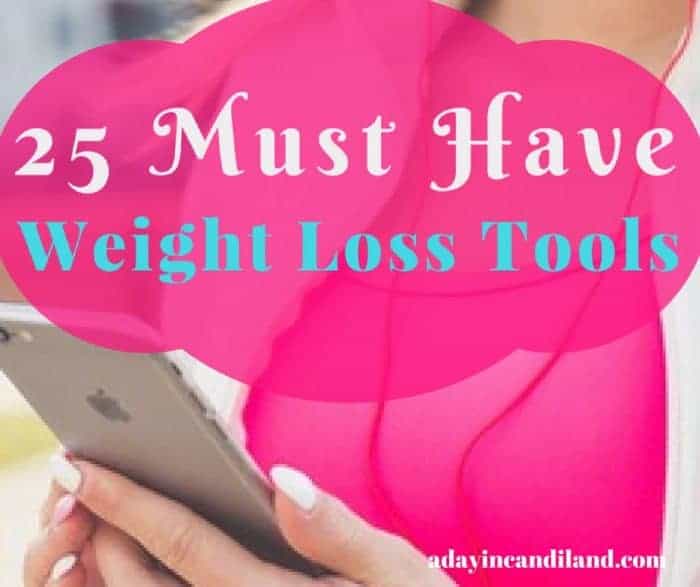 25 Must Have Weight Loss Tools To Begin Your Journey A Day In Candiland