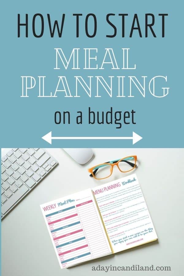 How to start meal planning on a budget