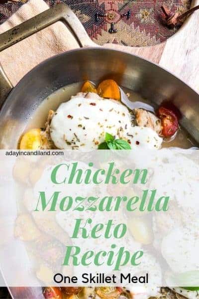 Chicken Mozzarella One skillet meal keto