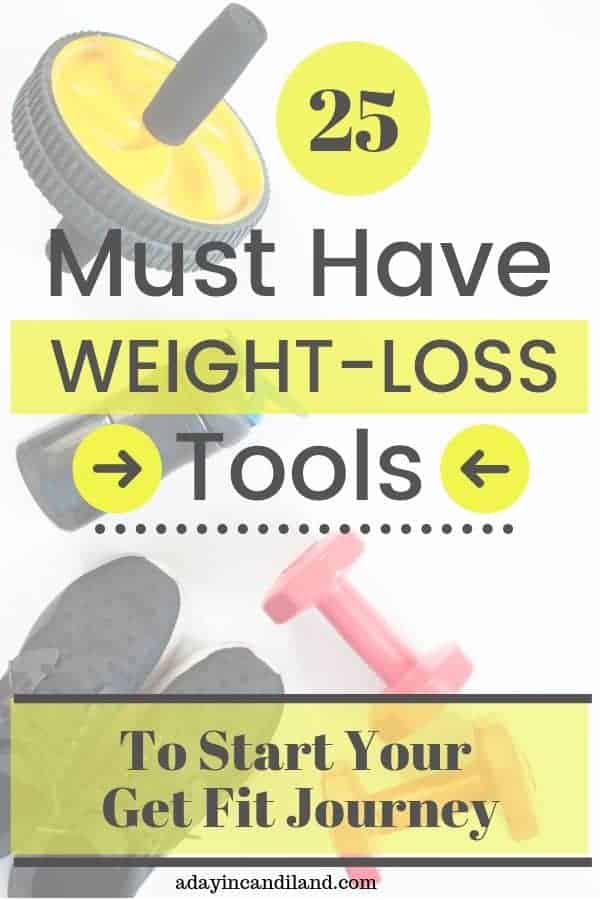 25 Must-Have Weight Loss Tools - A Day In Candiland