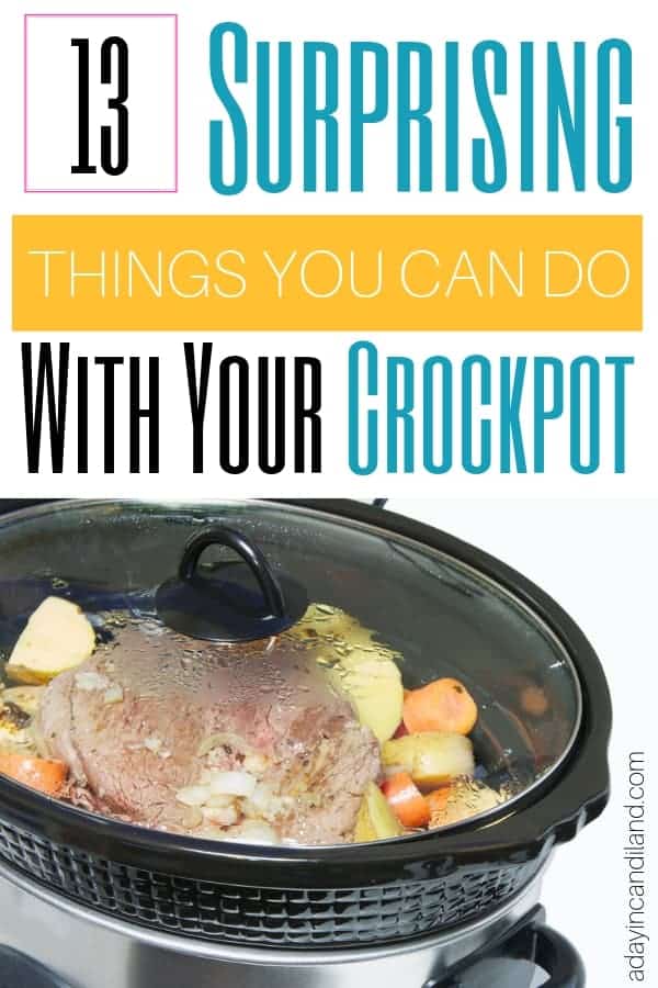 13 Surprising Things You Can Do with Your Crockpot