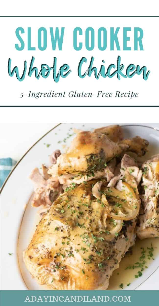 5 Ingredient Slow Cooker Whole Chicken