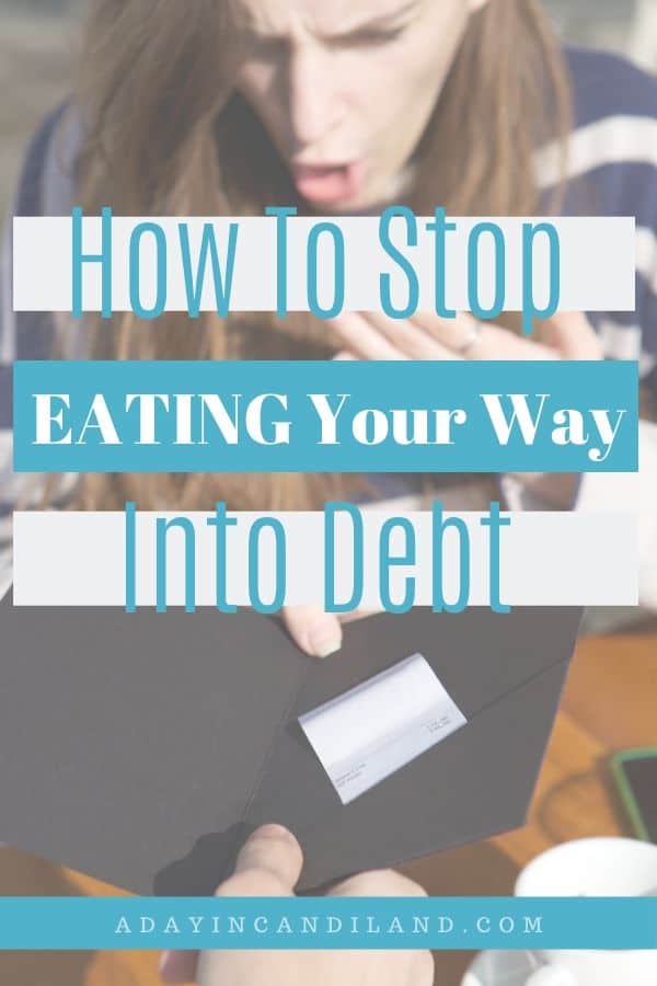 How to Stop Eating Your Way Into Debt