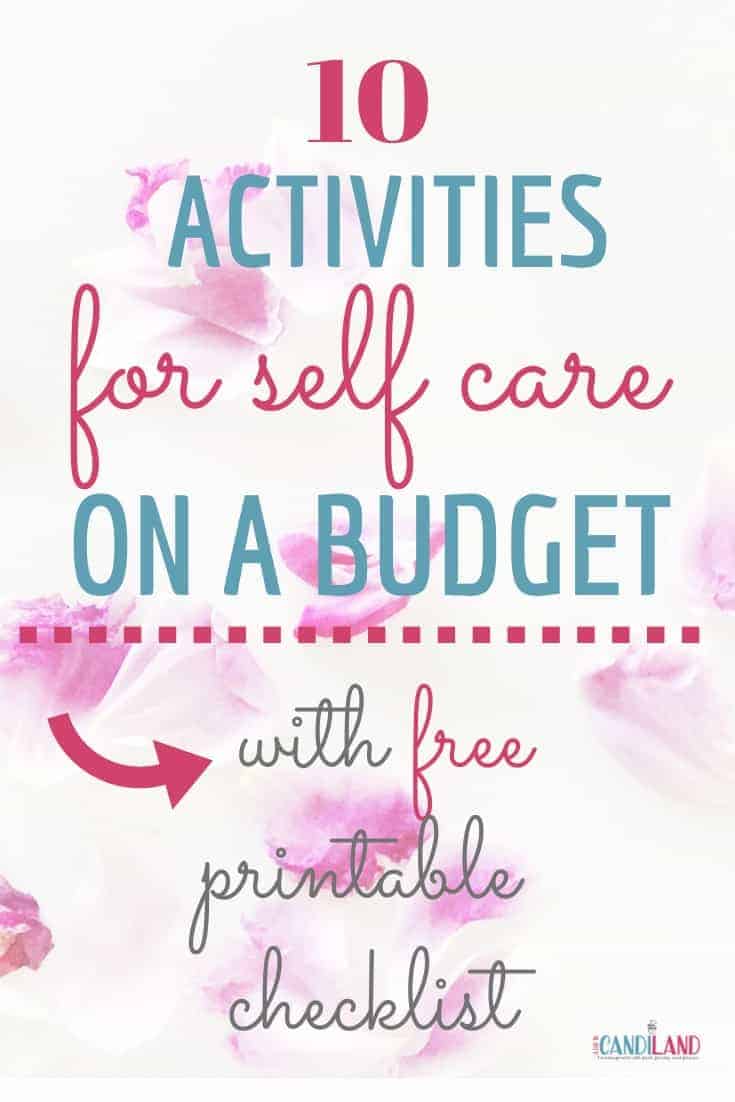 10 Activities for Self Care on a Budget - A Day In Candiland