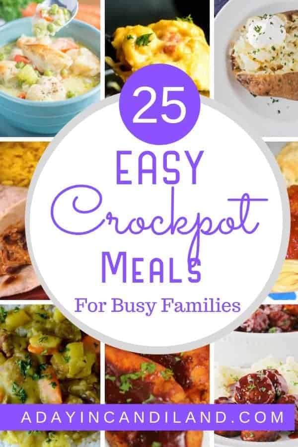 25 Easy Crockpot Meals for Busy Nights - A Day In Candiland