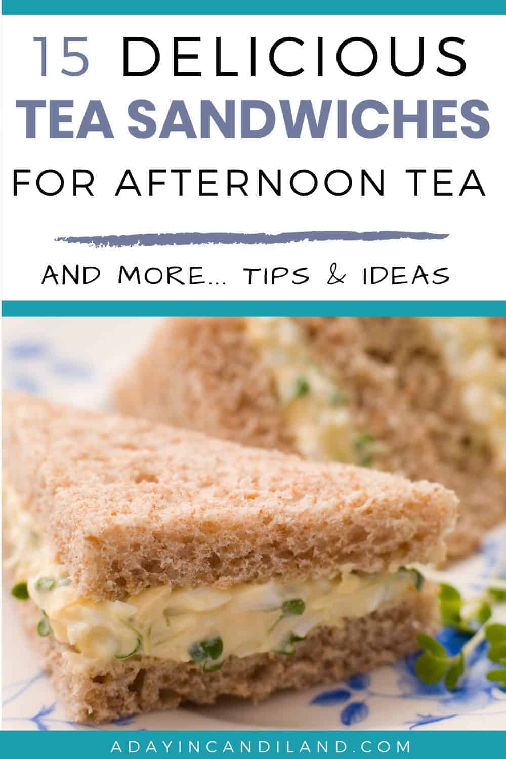 15-delicious-afternoon-tea-sandwiches-a-day-in-candiland