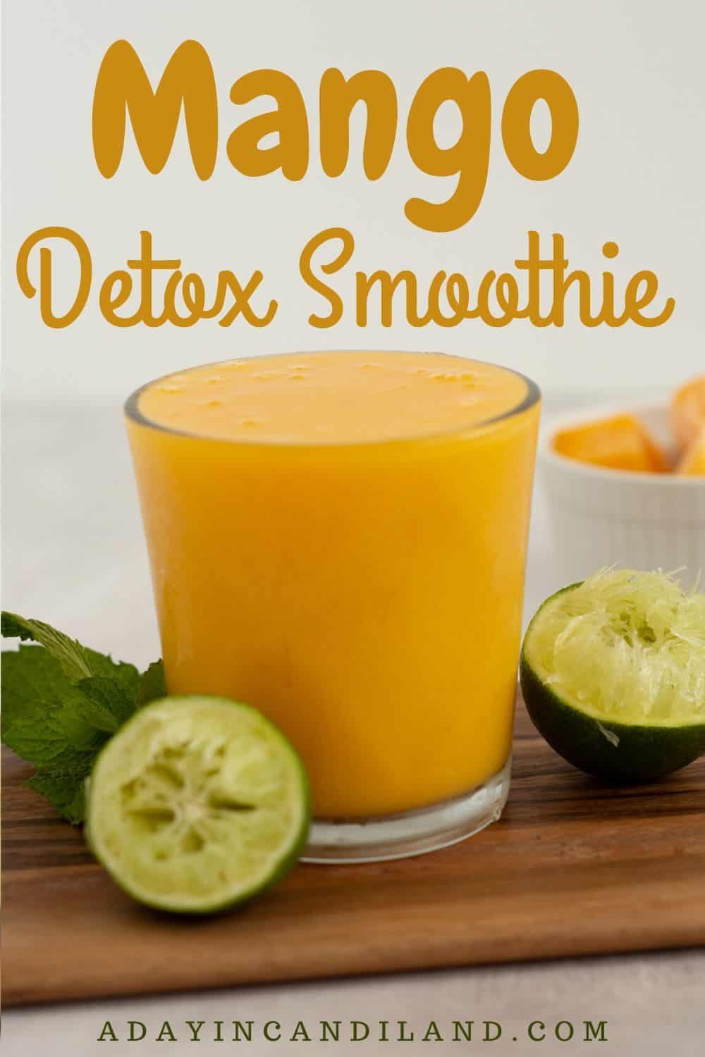 Mango Detox Smoothie Recipe A Day In Candiland