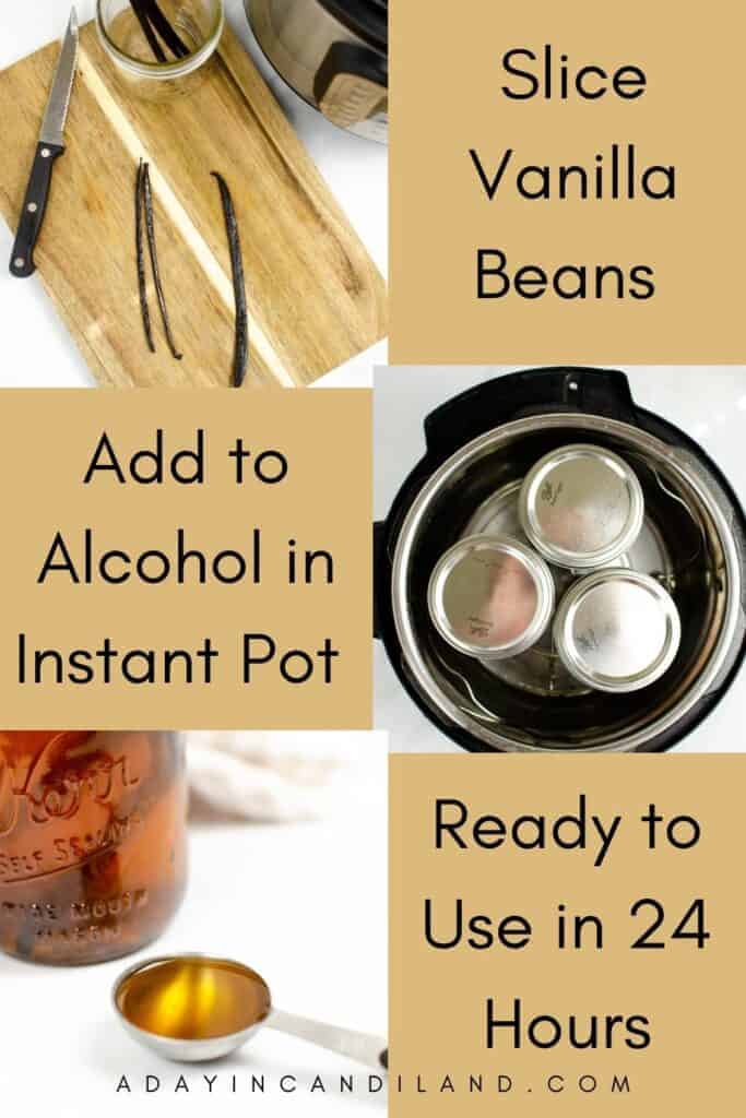 Step by Step directions to make Vanilla Extract in the Instant Pot 
