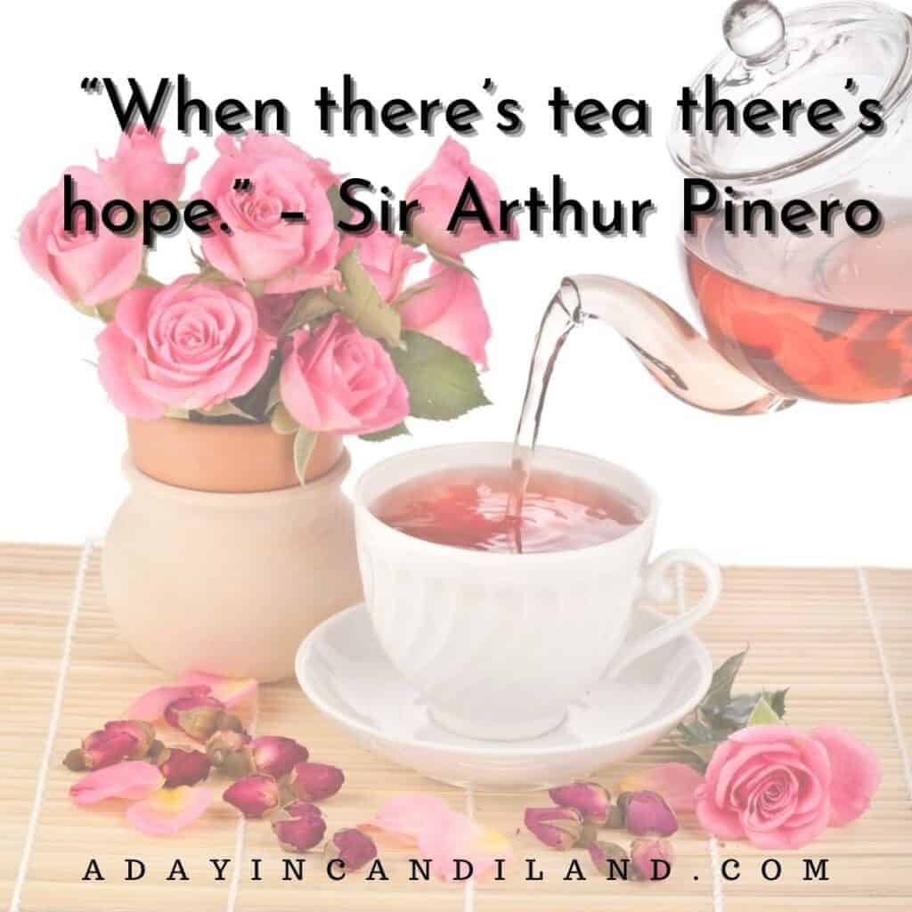 Best Tea Quotes For Tea Lovers A Day In Candiland