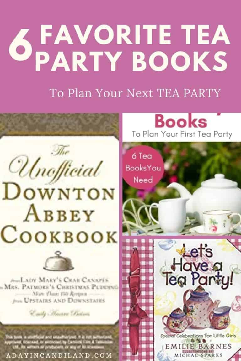 6 Favorite Afternoon Tea Party Books - A Day In Candiland