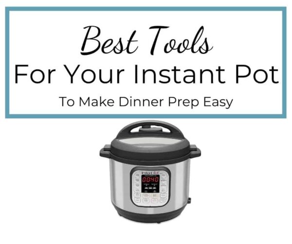 Best Instant Pot Tools - A Day In Candiland