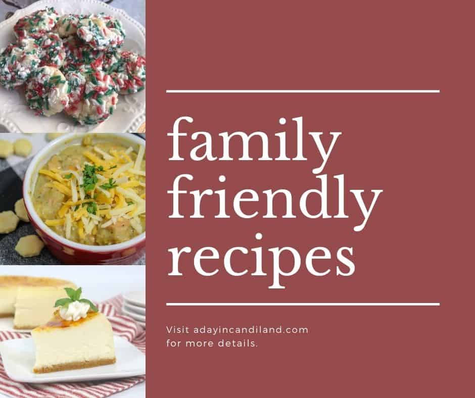 Family Friendly Recipes