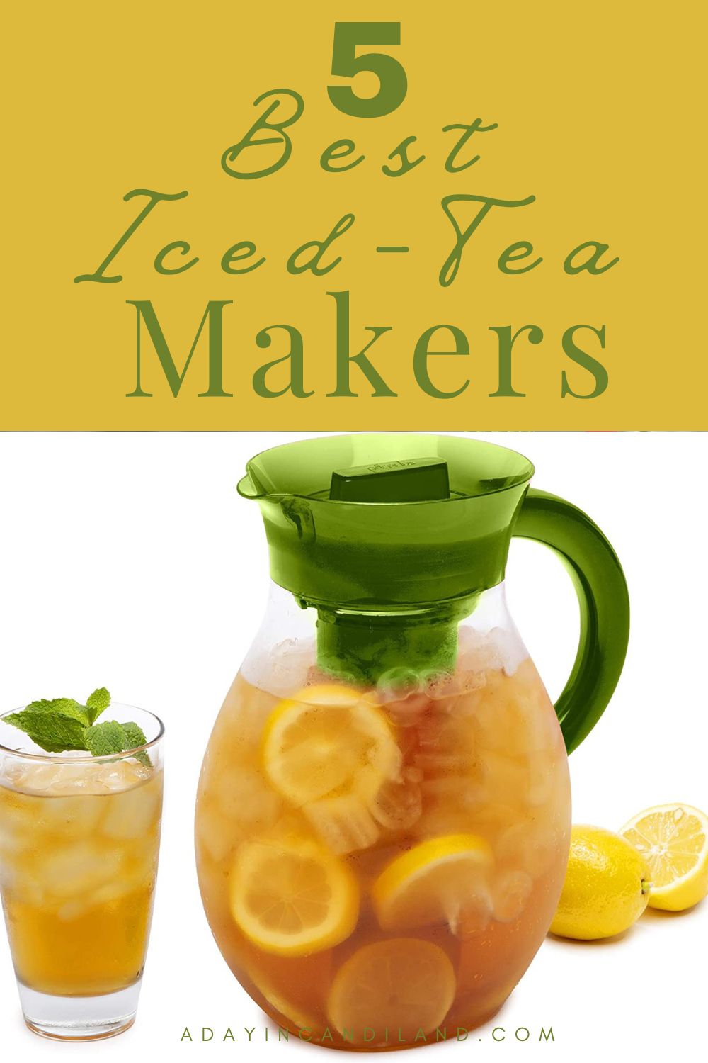 5 Best Iced Tea Makers A Day In Candiland