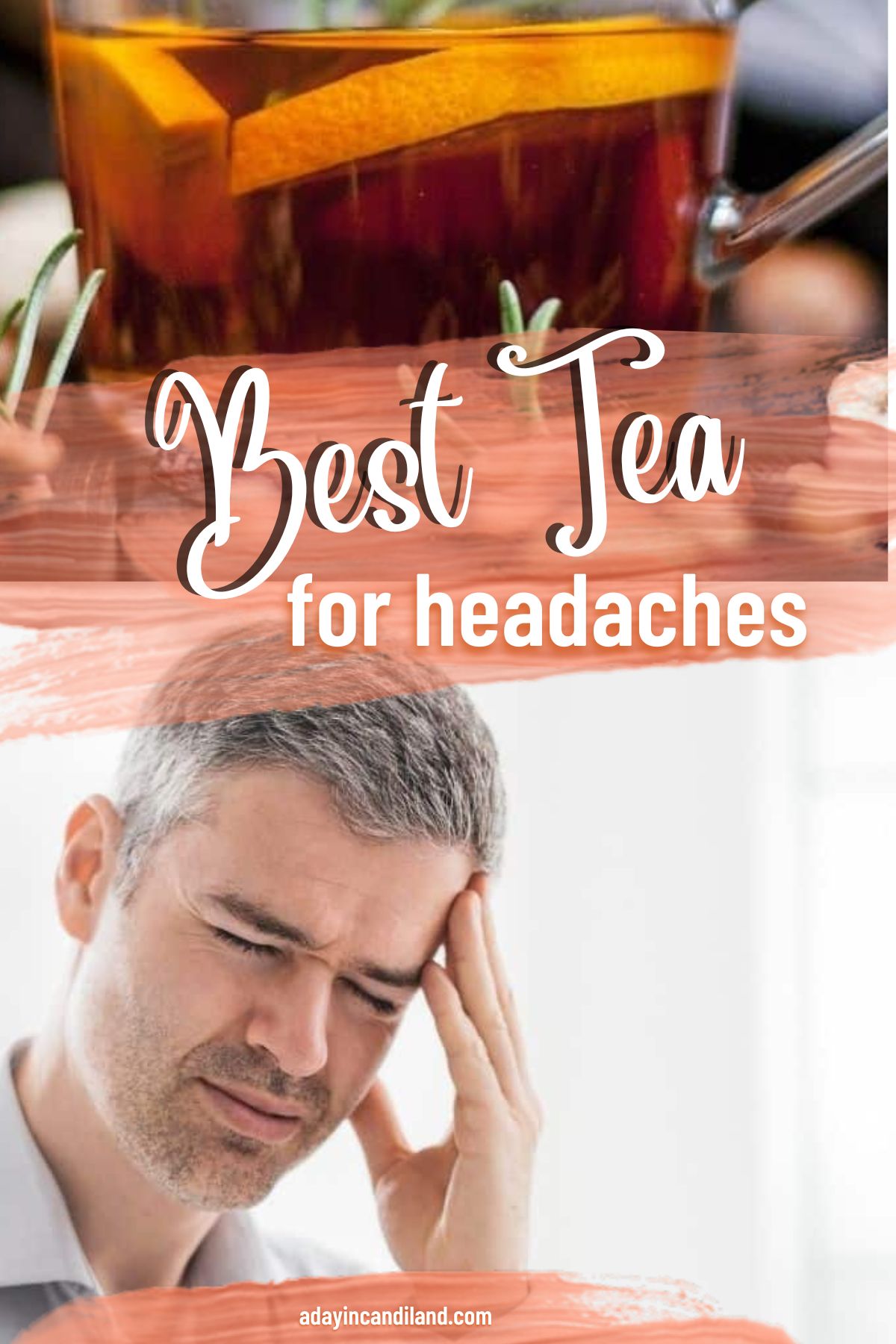 Best Tea For Headaches - A Day In Candiland