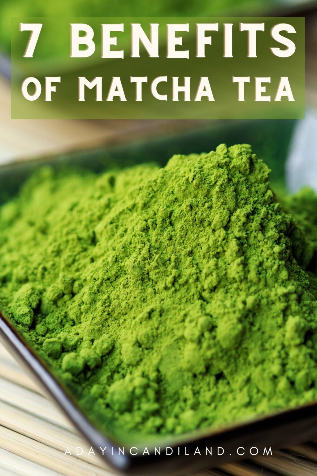 7-benefits-of-matcha-tea-a-day-in-candiland